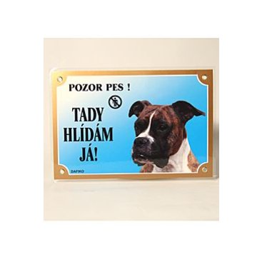 Mazlíčci - Tabulka Tady hlídám! Boxer 1ks